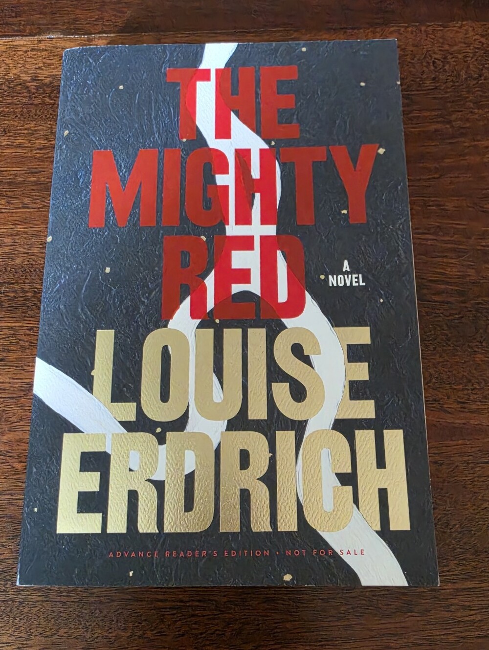 The Mighty Red by Louise Erdrich Paperback Book ARC Uncorrected Proof